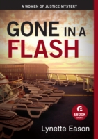 Book Cover for Gone in a Flash (Ebook Shorts) by Lynette Eason