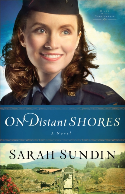 Book Cover for On Distant Shores (Wings of the Nightingale Book #2) by Sarah Sundin