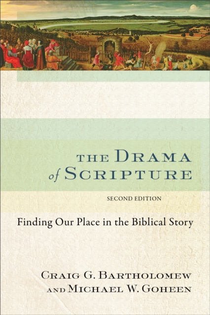 Book Cover for Drama of Scripture by Craig G. Bartholomew, Michael W. Goheen