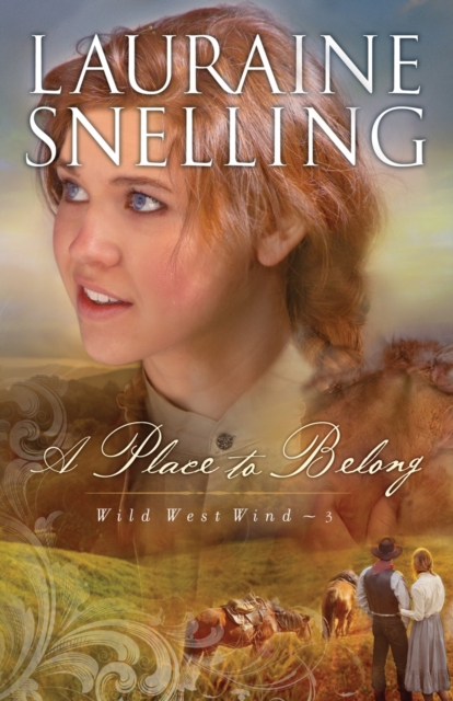 Book Cover for Place to Belong (Wild West Wind Book #3) by Snelling, Lauraine