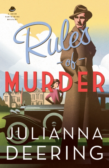 Book Cover for Rules of Murder (A Drew Farthering Mystery Book #1) by Julianna Deering