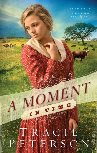 Book Cover for Moment in Time (Lone Star Brides Book #2) by Tracie Peterson