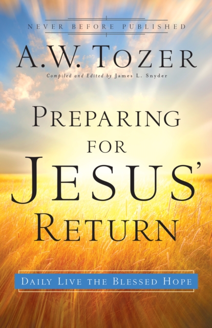 Book Cover for Preparing for Jesus' Return by A.W. Tozer