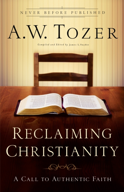 Book Cover for Reclaiming Christianity by Tozer, A.W.