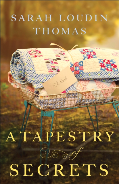 Book Cover for Tapestry of Secrets (Appalachian Blessings Book #3) by Sarah Loudin Thomas