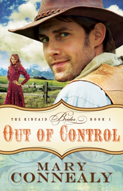 Book Cover for Out of Control (The Kincaid Brides Book #1) by Mary Connealy