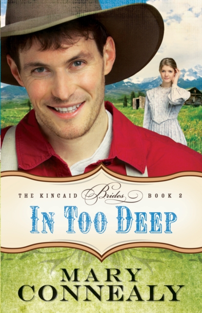 Book Cover for In Too Deep (The Kincaid Brides Book #2) by Mary Connealy