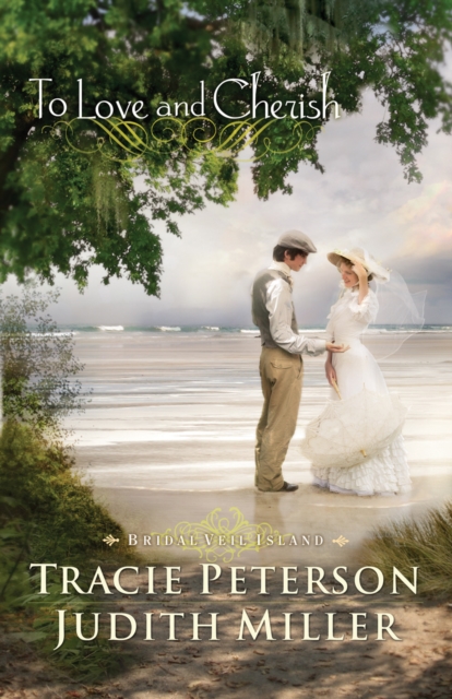 Book Cover for To Love and Cherish (Bridal Veil Island Book #2) by Tracie Peterson, Judith Miller