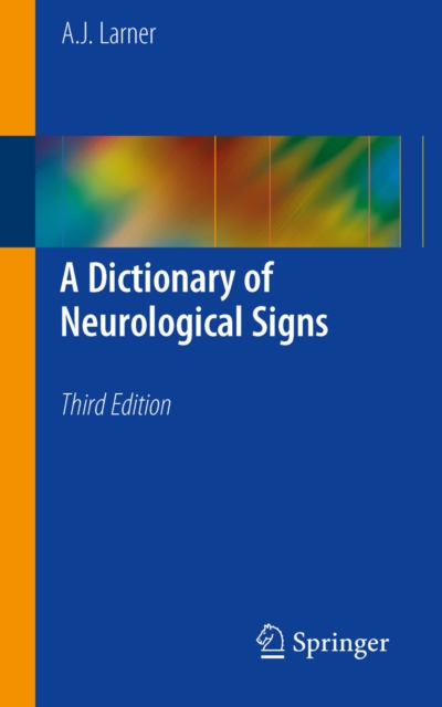 Book Cover for Dictionary of Neurological Signs by A.J. Larner