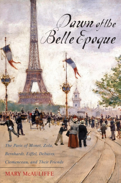 Book Cover for Dawn of the Belle Epoque by Mary McAuliffe