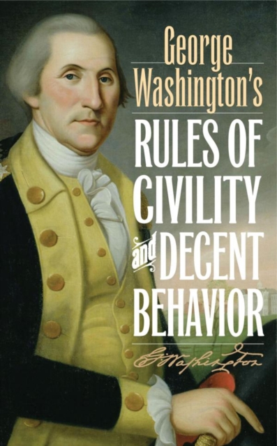 Book Cover for George Washington's Rules of Civility and Decent Behavior by George Washington