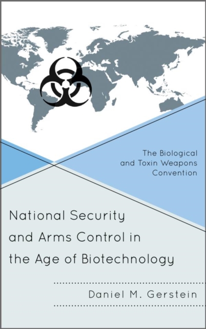 Book Cover for National Security and Arms Control in the Age of Biotechnology by Daniel M. Gerstein