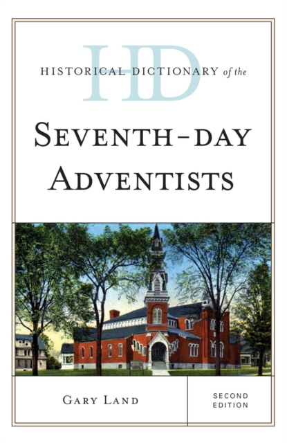 Book Cover for Historical Dictionary of the Seventh-Day Adventists by Gary Land
