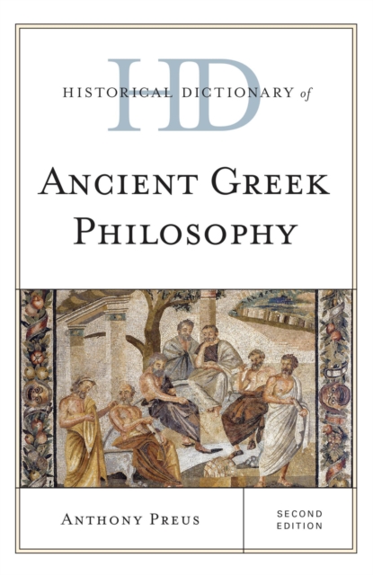 Book Cover for Historical Dictionary of Ancient Greek Philosophy by Anthony Preus