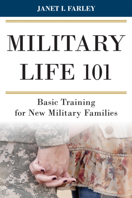 Book Cover for Military Life 101 by Janet I. Farley