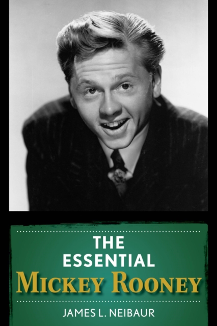 Book Cover for Essential Mickey Rooney by James L. Neibaur