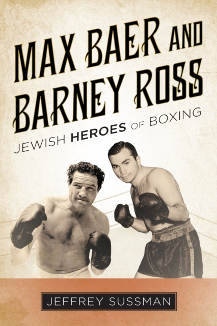 Book Cover for Max Baer and Barney Ross by Sussman, Jeffrey