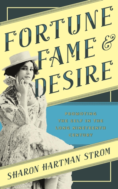 Book Cover for Fortune, Fame, and Desire by Sharon Hartman Strom