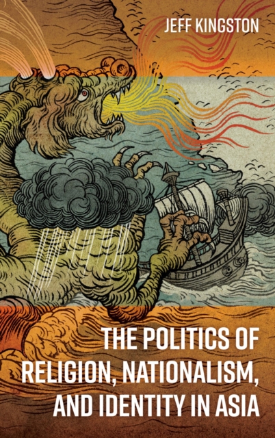 Book Cover for Politics of Religion, Nationalism, and Identity in Asia by Jeff Kingston