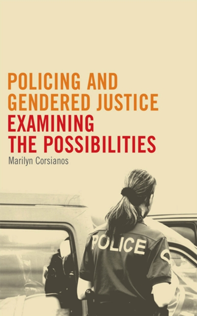 Book Cover for Policing and Gendered Justice by Marilyn Corsianos