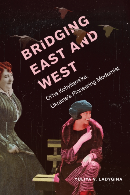 Book Cover for Bridging East and West by Yuliya Ladygina