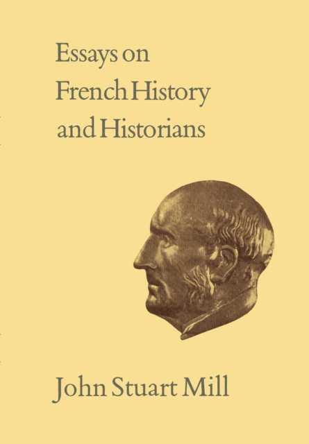 Book Cover for Essays on French History and Historians by John Stuart Mill