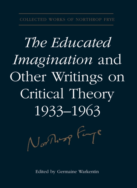 Book Cover for Educated Imagination and Other Writings on Critical Theory 1933-1963 by Frye, Northrop