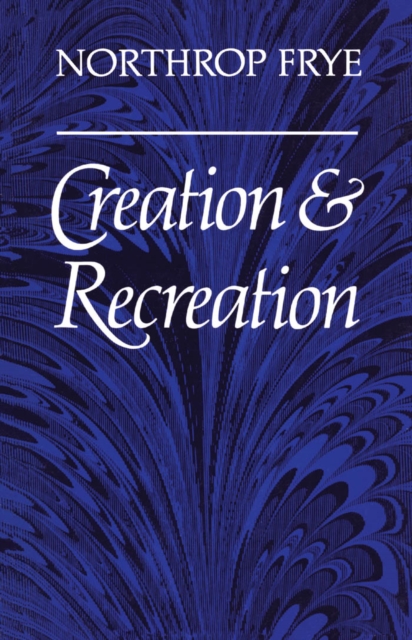 Book Cover for Creation and Recreation by Frye, Northrop