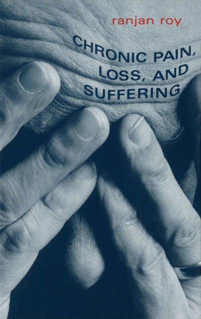 Book Cover for Chronic Pain, Loss, and Suffering by Ranjan Roy