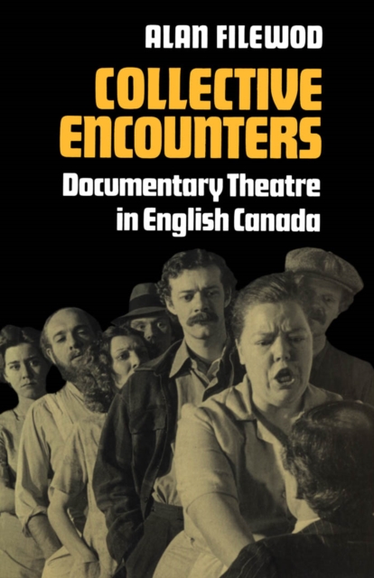 Book Cover for Collective Encounters by Alan Filewod