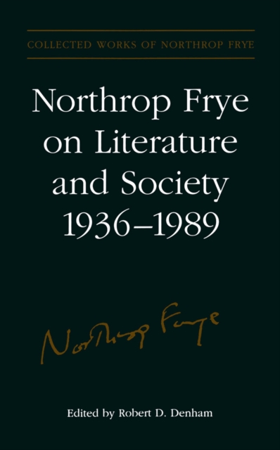 Book Cover for Northrop Frye on Literature and Society, 1936-89 by Frye, Northrop