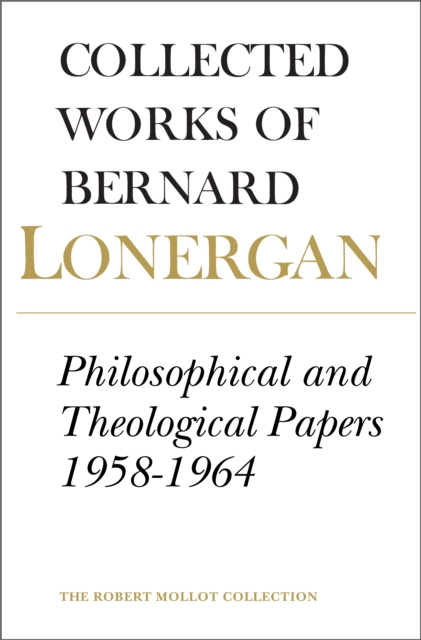 Book Cover for Philosophical and Theological Papers, 1958-1964 by Bernard Lonergan