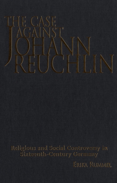 Book Cover for Case Against Johann Reuchlin by Erika Rummel