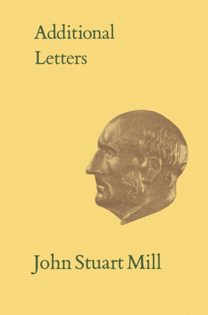 Book Cover for Additional Letters by John Stuart Mill