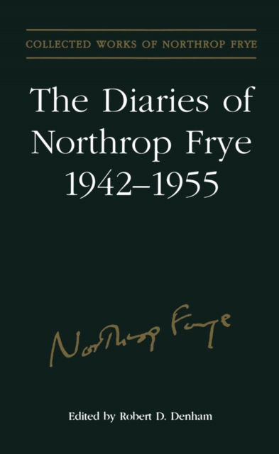 Diaries of Northrop Frye, 1942-1955