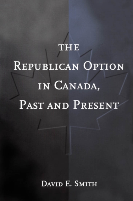 Book Cover for Republican Option in Canada, Past and Present by David E. Smith