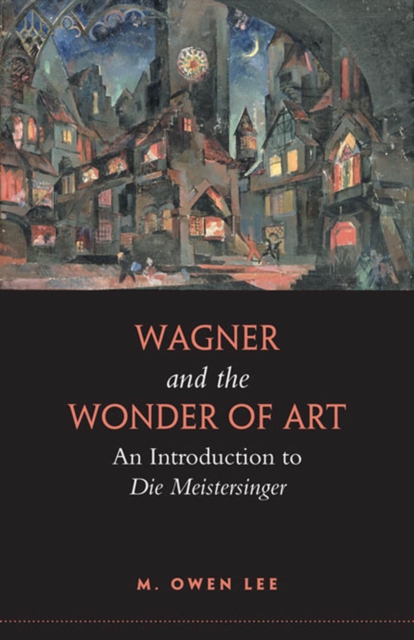 Book Cover for Wagner and the Wonder of Art by Lee, M. Owen