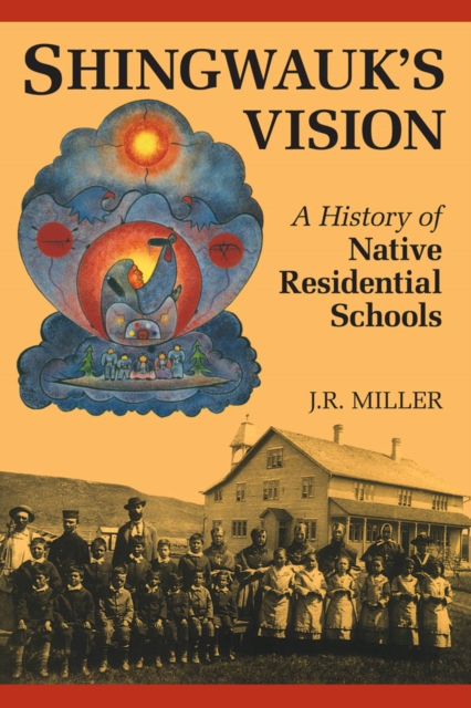 Book Cover for Shingwauk's Vision by J.R. Miller