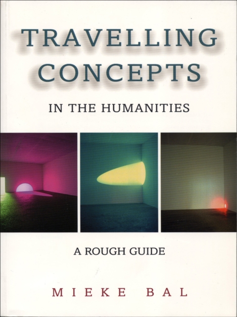 Book Cover for Travelling Concepts in the Humanities by Mieke Bal