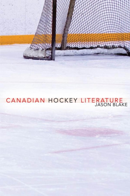 Book Cover for Canadian Hockey Literature by Jason Blake