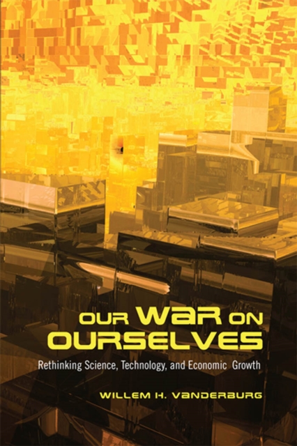 Book Cover for Our War on Ourselves by Willem H. Vanderburg