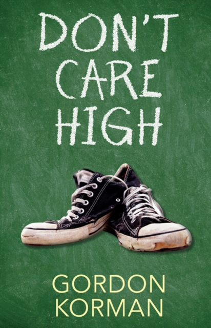 Book Cover for Don't Care High by Korman, Gordon