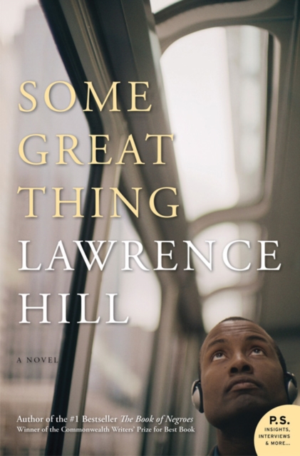 Book Cover for Some Great Thing by Lawrence Hill