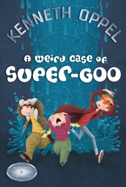 Book Cover for Weird Case Of Super-Goo by Kenneth Oppel