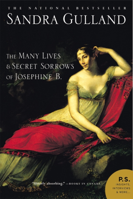 Book Cover for Many Lives And Secret Sorrows Of Josephine B by Sandra Gulland