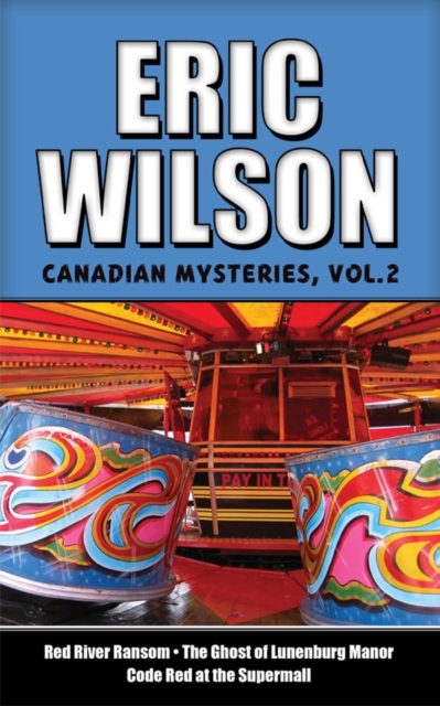 Book Cover for Eric Wilson's Canadian Mysteries Volume 2 by Eric Wilson