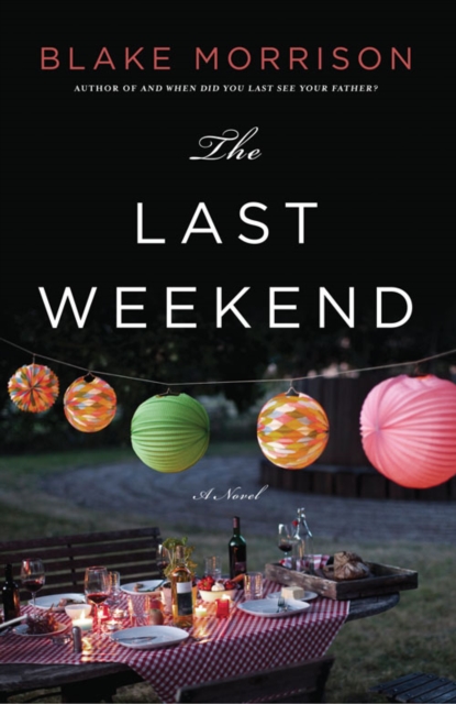 Book Cover for Last Weekend by Morrison, Blake