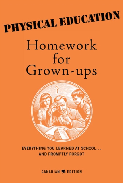 Book Cover for Physical Education Homework For Grown-Ups by E. Foley, B. Coates