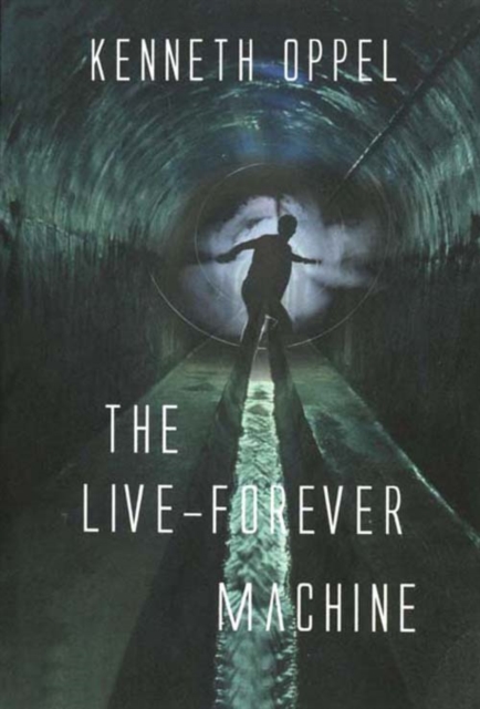 Book Cover for Live-Forever Machine by Kenneth Oppel