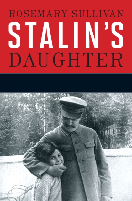 Book Cover for Stalin's Daughter by Rosemary Sullivan